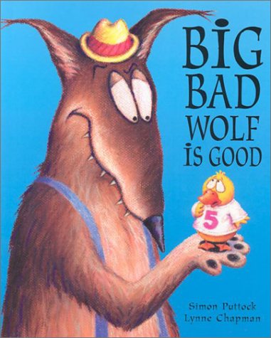Big Bad Wolf Is Good Big Bad Wolf Is Good