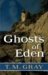 Ghosts of Eden (Five Star Science Fiction/Fantasy) by T.M. Gray