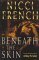 Beneath The Skin by Nicci French
