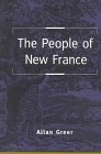 People of New France by Allan Greer People of New France by Allan Greer