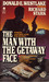 The Man With The Getaway Face (Parker, #2) by Richard Stark