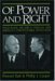 Of Power and Right Hugo Black, William O. Douglas, and America's Constitutional Revolution by Howard Ball