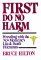 First Do No Harm by Bruce Hilton
