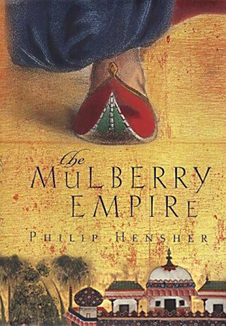 a literary analysis of the mulberry empire by philip hensher a literary analysis of the mulberry empire by philip hensher
