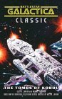 Battlestar Galactica 3: The Tombs of Kobol (Battlestar Galactica, #3)