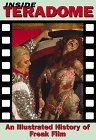 inside-teradome-an-illustrated-history-of-freak-film