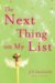 The Next Thing on My List by Jill Smolinski