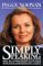 Simply Speaking How to Communicate Your Ideas with Style, Substance, and Clarity by Peggy Noonan