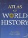 Atlas of World History by John Haywood