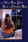 Very Real Ghost Book of Christina Rose Very Real Ghost Book of Christina Rose