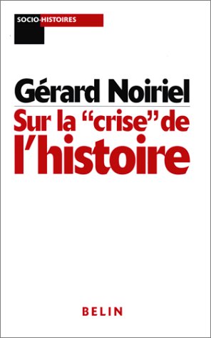 sur-la-crise-de-l-histoire-socio-histoires-french-edition