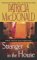 Stranger in the House by Patricia MacDonald