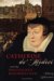 Catherine de Medici And the Protestant Reformation by Nancy Whitelaw