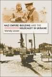 nazi-empire-building-and-the-holocaust-in-ukraine