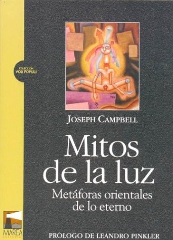 Myths Of Light Eastern Metaphors The Eternal By Joseph Campbell Myths Of Light Eastern Metaphors The Eternal By Joseph Campbell