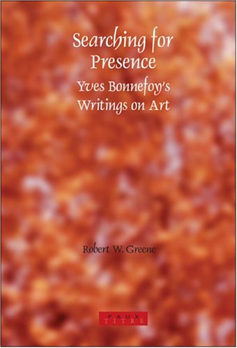 searching-for-presence-yves-bonnefoy-s-writings-on-art