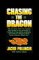 Chasing the Dragon: One Woman's Struggle Against the Darkness of Hong Kong's Drug Den