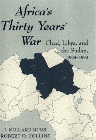 africa-s-thirty-years-war-chad-libya-the-sudan-1963-1993