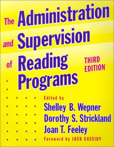 The Administration and Supervision of Reading Programs, Fifth Edition (Language and Literacy Series)