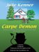 Carpe Demon Adventures Of A Demon Hunting Soccer Mom by Julie Kenner