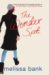 The Wonder Spot by Melissa Bank