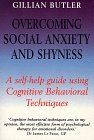 Overcoming Social Anxiety and Shyness (Overcoming)