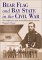 Bear Flag and Bay State in the Civil War The Californians of the Second Massachusetts Cavalry by Thomas E. Parson