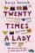 Twenty Times A Lady by Karyn Bosnak