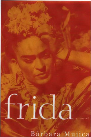 Ebook Frida by Bárbara Mujica read! Ebook Frida by Bárbara Mujica read!