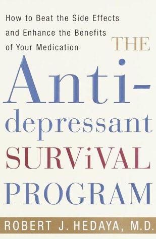the-antidepressant-survival-program-how-to-beat-the-side-effects-and-enhance-the-benefits-of-your-medication