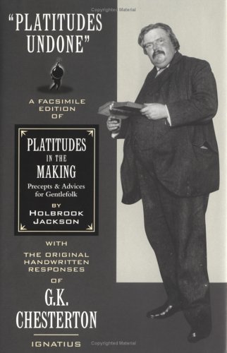 platitudes-undone-a-facsimile-edition-of-holbrook-jackson-s-platitudes-in-the-making-with-original-handwritten-responses-by-g-k-chesterton