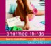 Charmed Thirds (Jessica Darling, #3) by Megan McCafferty
