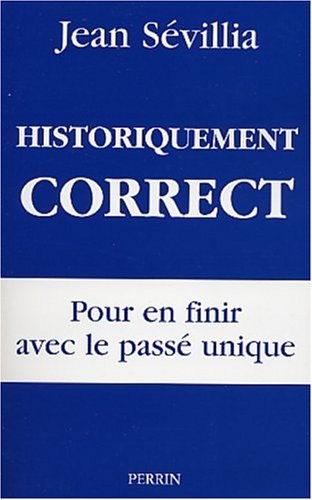 historiquement-correct-pour-en-finir-avec-le-pass-unique