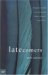 Latecomers by Jaya Savige