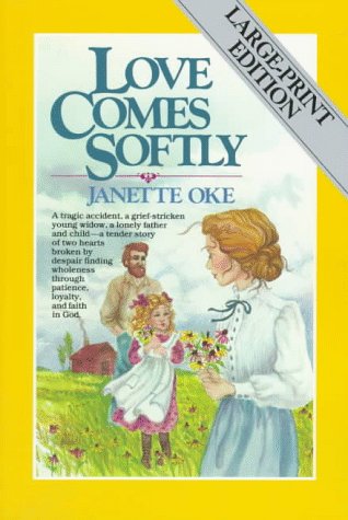 Love Comes Softly (Love Comes Softly, #1)