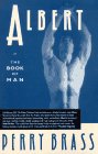 Albert, Or, the Book of Man Albert, Or, the Book of Man