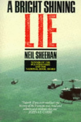 a reading report on a bright shining lie john paul vann and america in vietnam by neil sheehan a reading report on a bright shining lie john paul vann and america in vietnam by neil sheehan