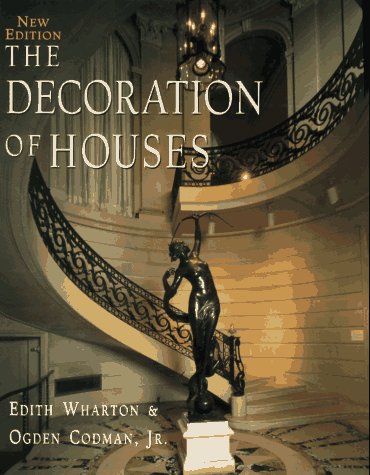 The decoration of houses by edith wharton The decoration of houses by edith wharton