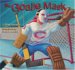 The Goalie Mask by Mike Leonetti