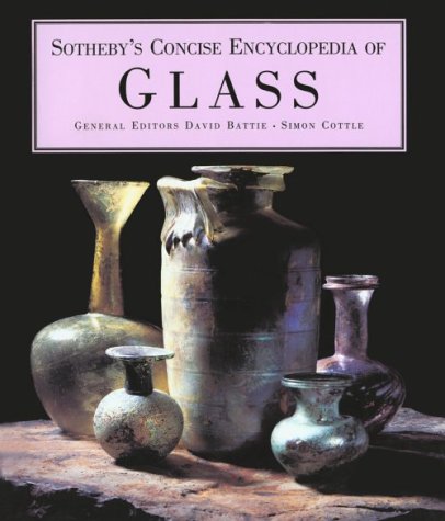 Sotheby's Concise Encyclopedia Of Glass por David Battie 978-1850296546 EPUB DJVU