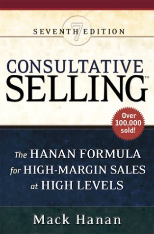 Consultative Selling: The Hanan Formula for High-Margin Sales at High Levels Descargar libros electrónicos gratuitos