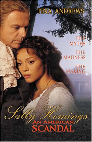Sally Hemings: An American Scandal: The Struggle to Tell the Controversial True Story por Tina Andrews DJVU EPUB