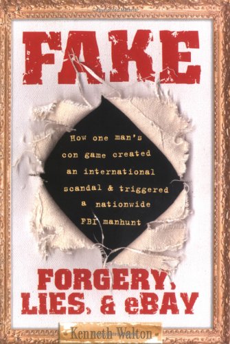 Fake: Forgery, Lies, & Ebay FB2 TORRENT 978-1416907114
