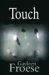 Touch by Gayleen Froese