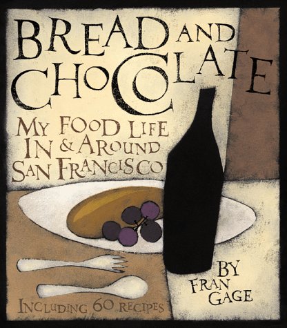Bread and Chocolate: My Food Life In and Around San Francisco Descargar audiolibros en iTunes