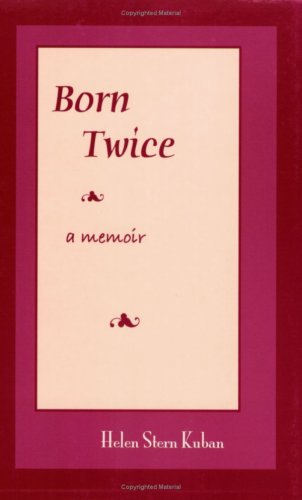 Born Twice por Helen Stern Kuban 978-0978859954 DJVU FB2 EPUB