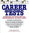 Career Tests: 25 Revealing Self-Tests to Help You Find and Succeed at the Perfect Career Ofrece descargas gratuitas en pdf