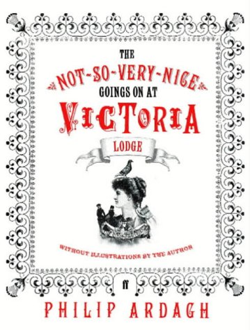 The Not-So-Very-Nice Goings On at Victoria Lodge 978-0571223572 DJVU PDF FB2