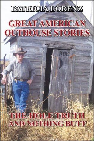 Libro pdf para descarga gratuita Great American Outhouse Stories: The Hole Truth and Nothing Butt