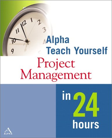 Alpha Teach Yourself Project Management in 24 Hours FB2 TORRENT 978-0028642239 por Nancy Mingus